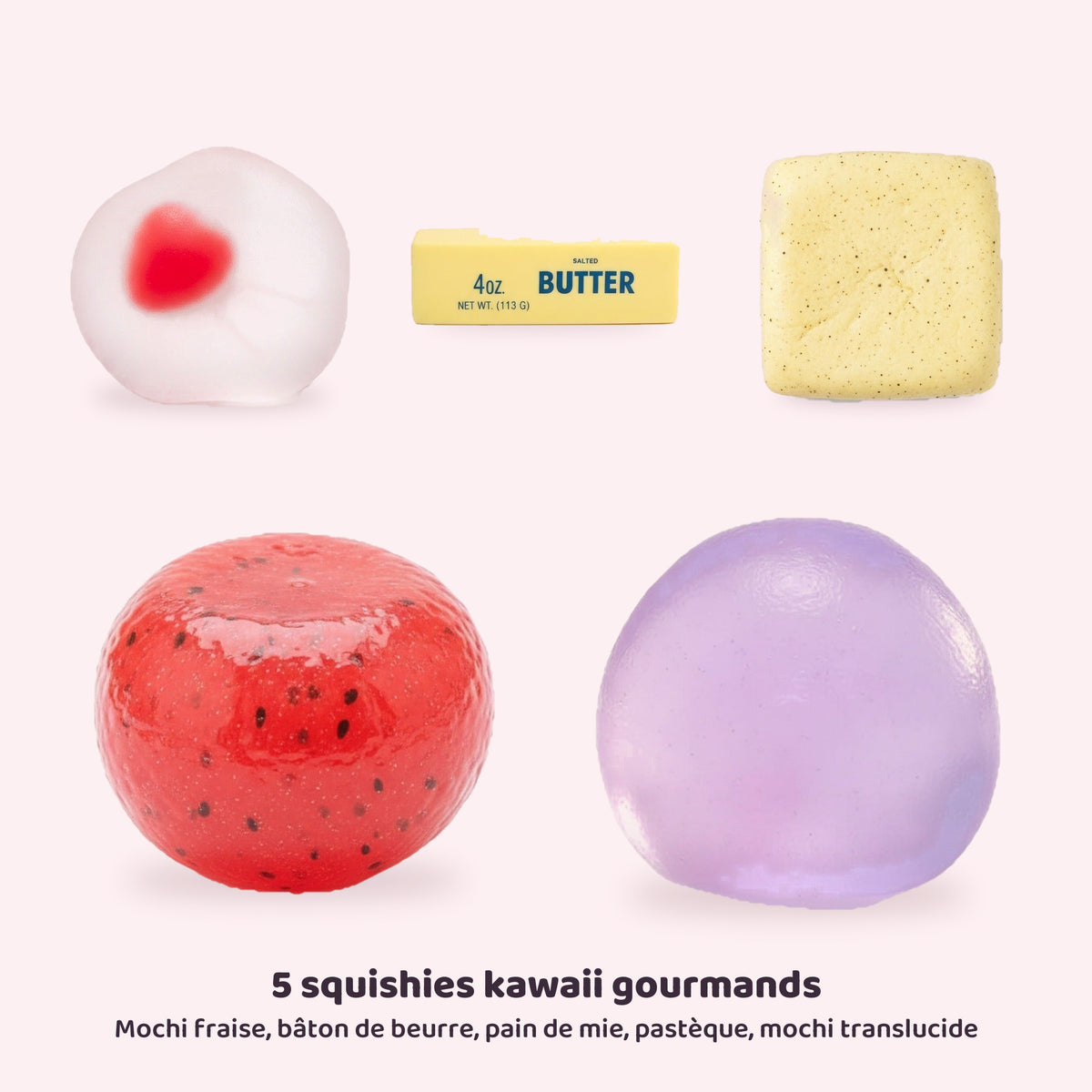 Pack kawaii gourmand de 5 squishies : mochi fraise, bâton de beurre, pain de mie, pastèque et mochi translucide